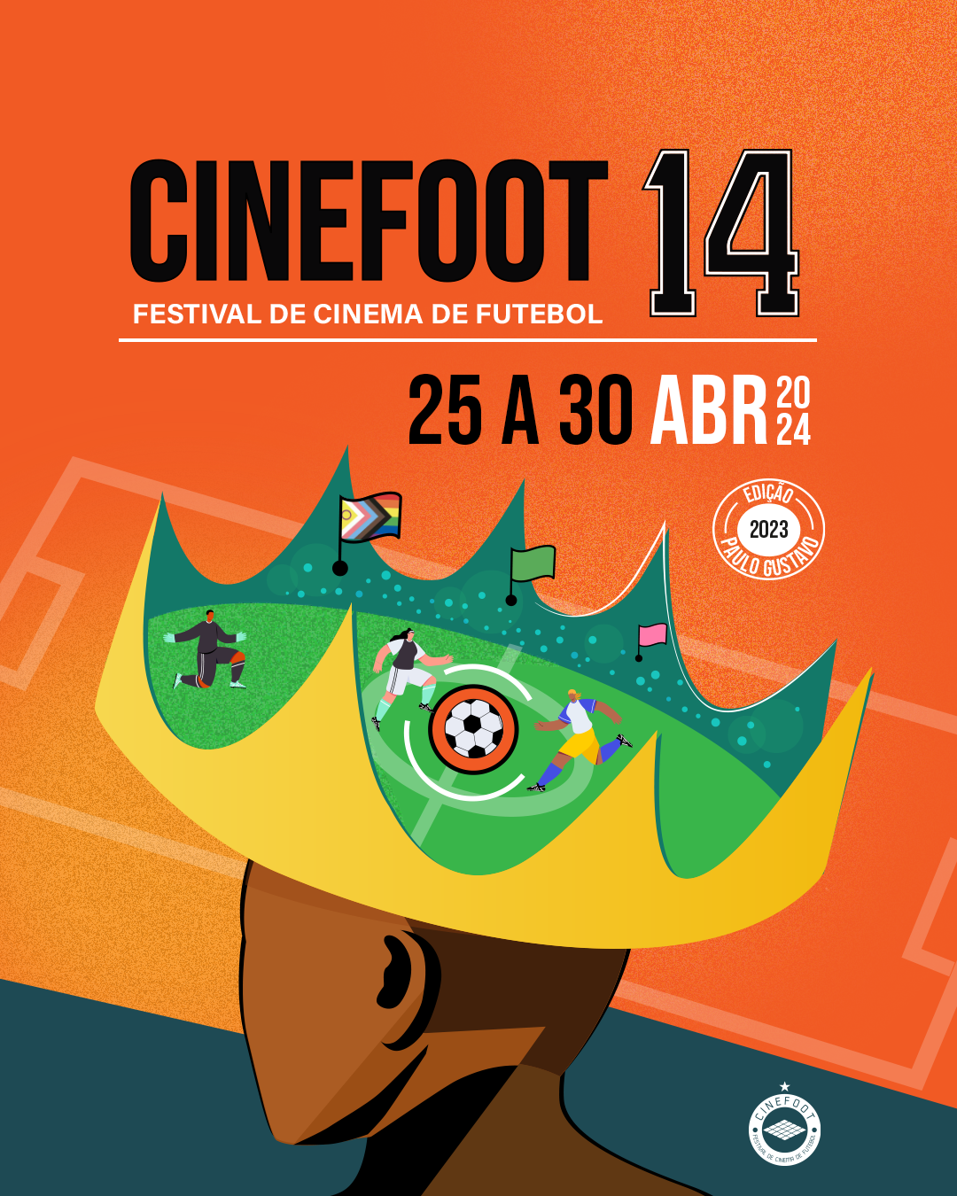 VENHA VIBRAR COM O CINEFOOT 14! O ÚNICO FESTIVAL DE CINEMA DE FUTEBOL DO BRASIL