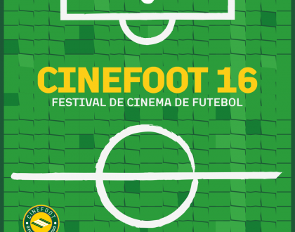 CINEFOOT-16. A GRANDE FESTA DO CINEMA DE FUTEBOL COMEÇA EM AGOSTO.