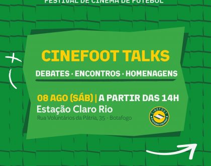 CINEFOOT TALKS: ESTREIA 08 DE AGOSTO | CONFIRA MAIS